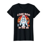 Code Boo in the ER Funny Halloween Nurse Ghost Woman T-Shirt