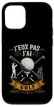 Coque pour iPhone 12/12 Pro Je Peux Pas J'ai Golf Accessoires Tee Golf Balle De Golf