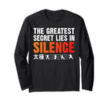 The Greatest Secret Lies In Silence Tai Chi Long Sleeve T-Shirt