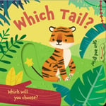 Which Tail? (bok, board book, eng)