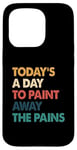 iPhone 15 Pro Art Therapy Quote Paint Away The Pains Retro Case