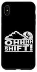 Coque pour iPhone XS Max MTB Mountain Bike Humor OHHHH Shift! Funny Mountain Biker