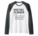 Funny Appreciation Day Meeting Planner Raglan Baseball Tee