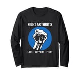 Arthritis Awareness Fist Love Support Fight Arthritis Long Sleeve T-Shirt