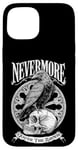 Coque pour iPhone 15 Nevermore Quoth The Raven Gothic Edgar Allan Poe