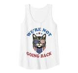 Womens We Are Not Going Back Women's Cat Lady 2024 Not Going Back Tank Top