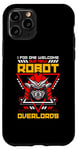 iPhone 11 Pro I For One Welcome Our Artificial Intelligence Lover Robotics Case