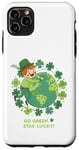 Coque pour iPhone 11 Pro Max Go Green – Stay Lucky – Saint Patrick – Trèfle