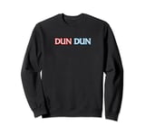 Law & Order: SVU Dun Dun Sweatshirt