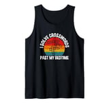 I Solve Crosswords Past My Bedtime, Crossword Puzzle Tank Top