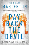 Pay Back The Devil: the brand new gripping and gritty Katie Maguire thriller in this unmissable must-read series for 2024