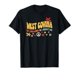 70s West Covina Is Calling And I Must Go T-Shirt