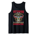 Veteran Don't Think Because My Time Has US Flag Patriotic Tank Top