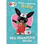 Play and Learn with Bing My Healthy Body (häftad, eng)