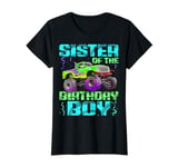 Sister Of The Birthday Boy Monster Truck Bday Celebration T-Shirt