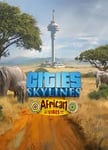 Cities: Skylines - African Vibes OS: Windows + Mac