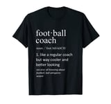 Mens Football Coach Definition Funny Football Trainer T-Shirt