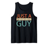 Mens Mountain Bike Mtb Biker - Biking Just A Mountain Bike Guy Tank Top