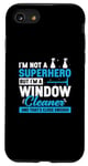 Coque pour iPhone SE (2020) / 7 / 8 Je ne suis pas un super-héros drôle de lavage de vitres pour nettoyeurs de vitres