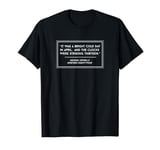 George Orwell Nineteen Eighty Four Book Quote T-Shirt