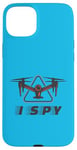 iPhone 15 Plus I Spy Spy Flight Drone Pilot Toy Camera Drone Case