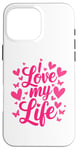 iPhone 16 Pro Max I Love My Life. Passion Heart Butterfly Lovely Design Case