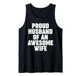 Proud Husband of an Awesome Wife Tank Top