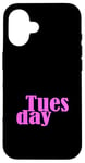 Coque pour iPhone 16 Pink Graphic Mardi Jour de la semaine Rose Graphic