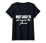 Womens Most likely to never answer the phone match family reunion V-Neck T-Shirt