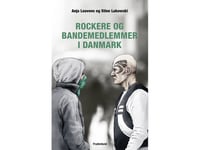 Rockare Och Gängmedlemmar I Danmark | Anja Leavens Och Stine Lukowski | Språk: Danska