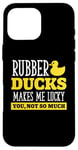 iPhone 16 Pro Max Rubber Ducks makes me lucky - Rubber Duck Case