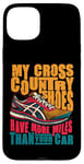 Coque pour iPhone 15 Plus Mes chaussures de cross-country ont plus de milles pour