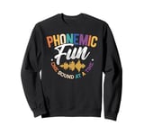 Phonological Awareness Phonemic Fun Science Of Reading Sweatshirt