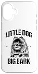 Coque pour iPhone 16 Plus Little Dog Big Bark Poméraniens Chien Poméranien