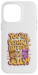 Coque pour iPhone 14 Pro Max Couples de Saint-Valentin You're the Peanut Butter to My Jelly