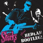 Sharks  Bedlam Bootleg  LP/Vinyl