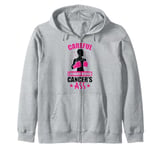 Careful I already kicked cancers ass breast cancer awareness Zip Hoodie