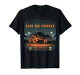 Fear the Crabcat - Funny Crab cat Cryptid Cryptozoology T-Shirt