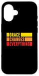 iPhone 16 Grace Changes Everything - Jesus Christian God Faith Stripes Case