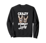 Crazy Donkey Lady Quote Funny Donkey Lover Farm Animal Sweatshirt