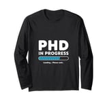 Future PhD Medical Doctor In Progress Bar Student Graduation Long Sleeve T-Shirt