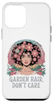 Coque pour iPhone 12 mini T-shirt Garden Hair Don't Care Cute Gardener Plant Lover