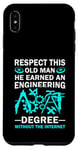 Coque pour iPhone XS Max Respect This Old Man He Earned An Engineering Degree Drôle