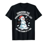 Surviving The Paraprofessional Life One Meltdown At A Time T-Shirt