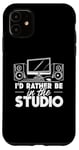 Coque pour iPhone 11 I'd Rather Be In The Studio Music Producer Film Director