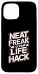 iPhone 15 Neat Freak The Ultimate Life Hack Organized Living Case