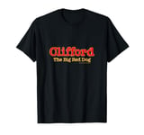 Clifford The Big Red Dog | Classic Book Movie Merch Official T-Shirt