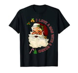 Santa - I Love A Man With A Beard T-Shirt