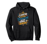 Flaunting My Extra Chromosome, Down Syndrome Awareness Pullover Hoodie