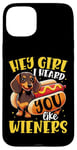 iPhone 15 Plus Hey Girl I heard you like Wieners Funny Dachshund Case